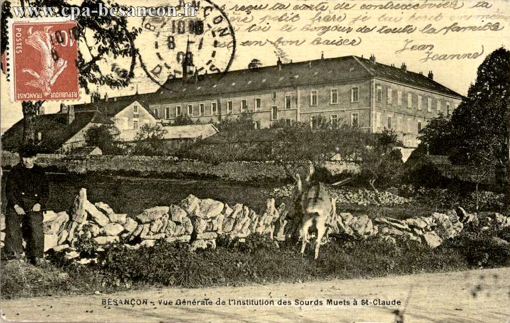 BESANÇON - Vue Générale de l'Institution des Sourds Muets à St-Claude